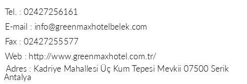 Green Max Hotel telefon numaralar, faks, e-mail, posta adresi ve iletiim bilgileri